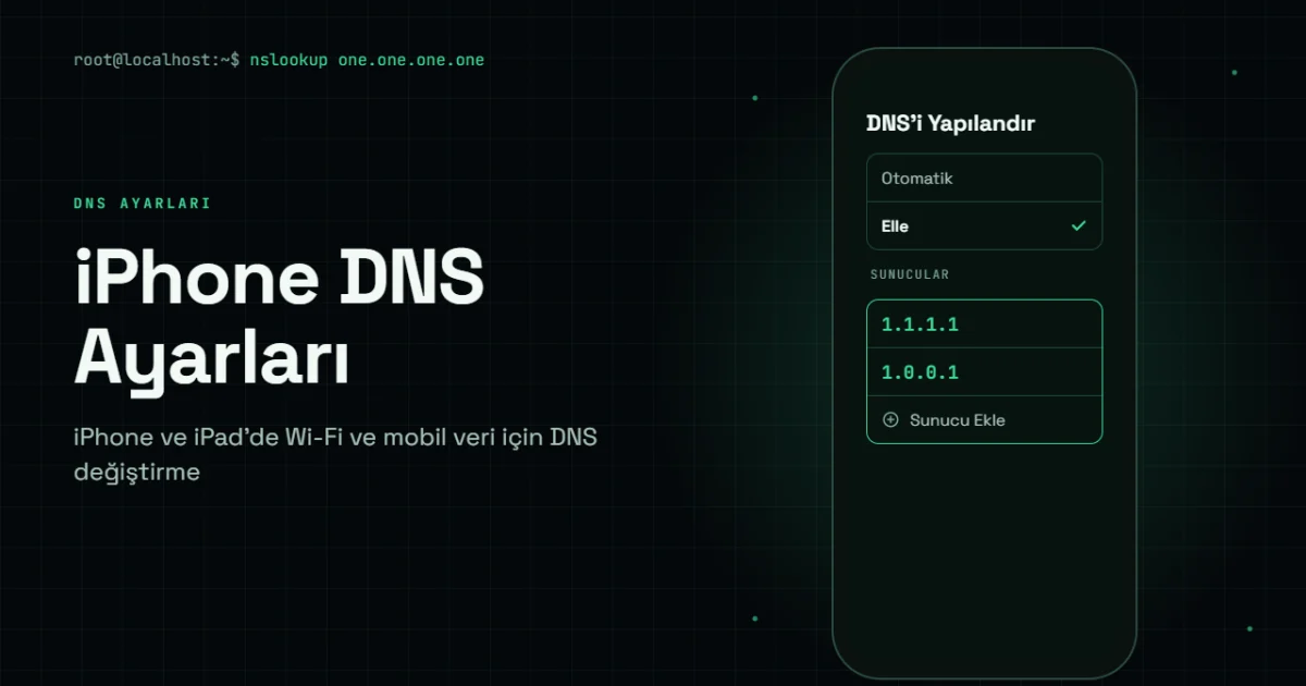 iPhone DNS Ayarları: iPhone ve iPad'de DNS Nasıl Değiştirilir?